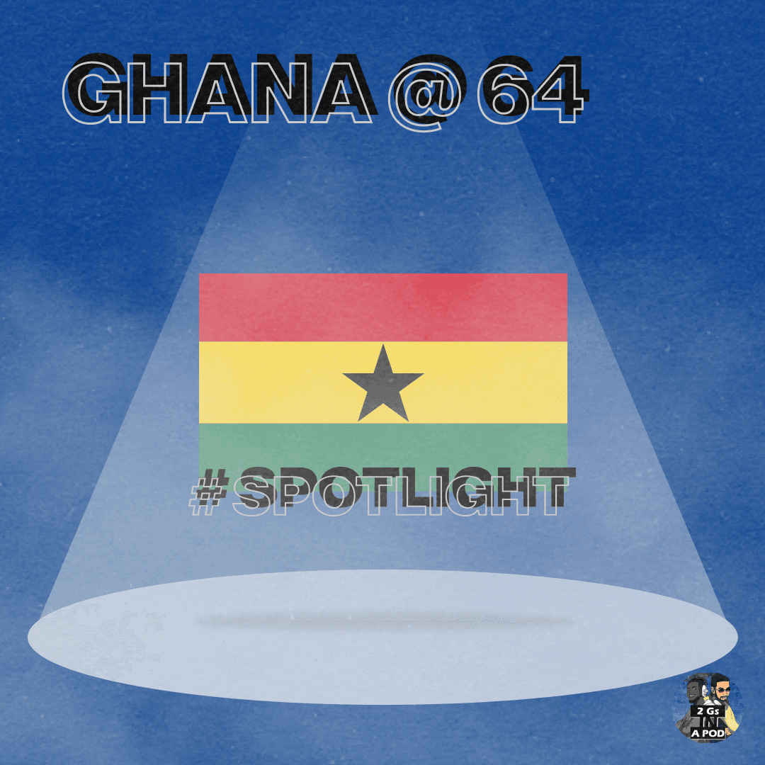 61. God Bless our Homeland Ghana! w/ Chelsea, Eleanor & Joel #SPOTLIGHT